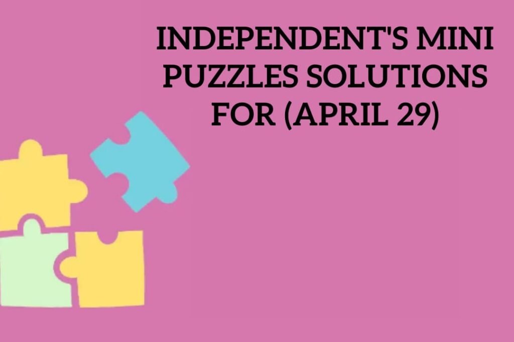 Independent's Mini Puzzles