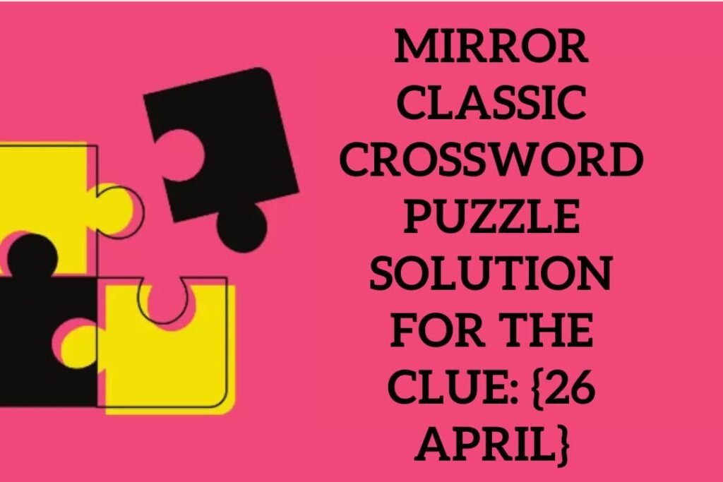 Mirror Classic Crossword