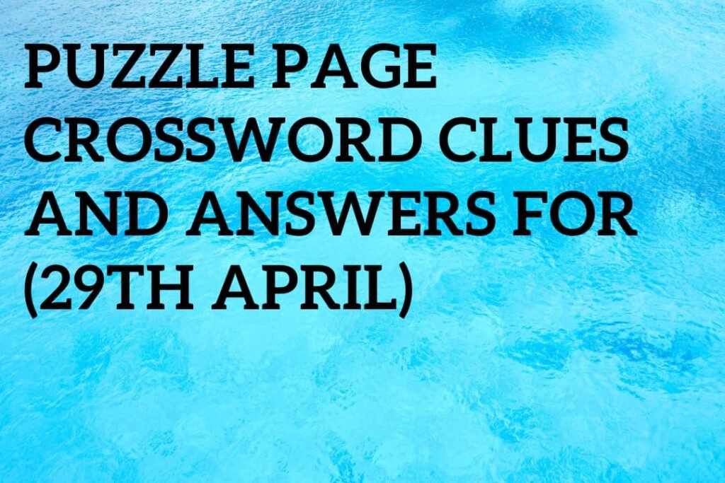 Puzzle Page Crossword Clues