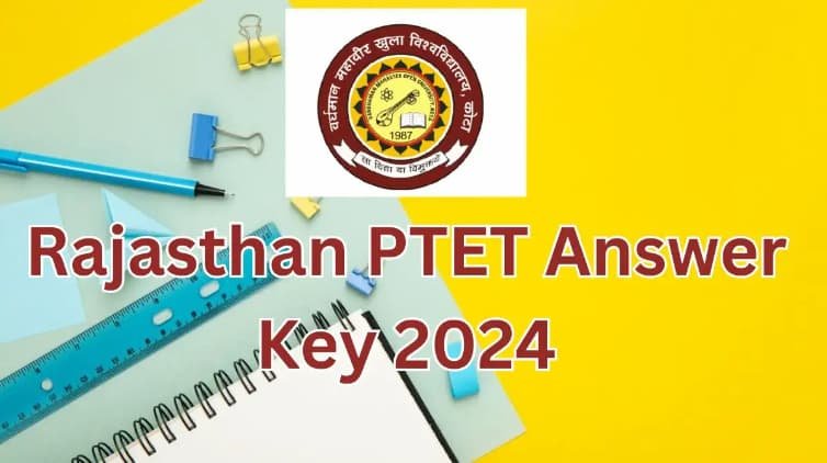 Rajasthan PTET Answer Key 2024, Check the Details