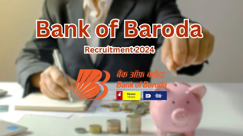 Bank of Baroda Recruitment 2024