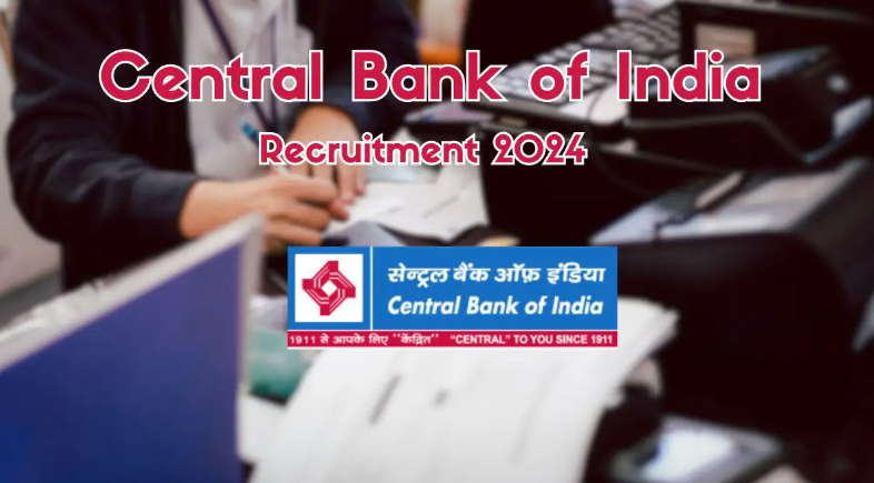 Central Bank of India Recruitment 2024