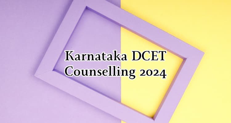 More Information; Karnataka DCET Counselling 2024