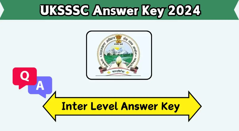 UKSSSC Inter Level Answer Key 2024