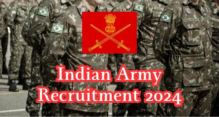 just read similar news; Indian Army Recruitment 2024