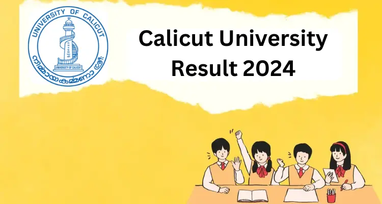 Also read; Calicut University Result 2024