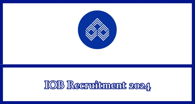 IOB Recruitment 2024