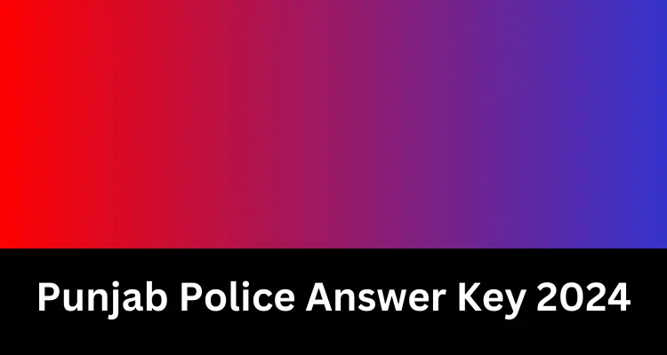 Punjab Police Answer Key