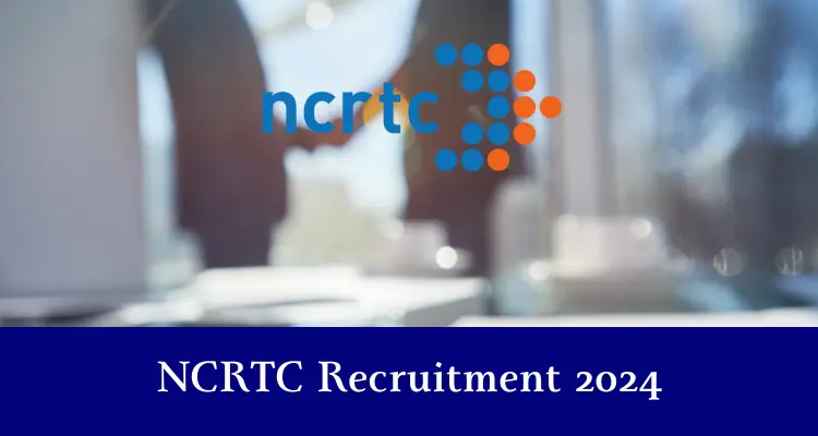 Must Read this NCRTC Recruitment 2024