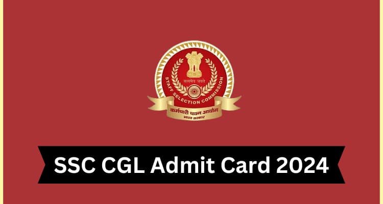 Read More Now SSC CGL Admit Card 2024