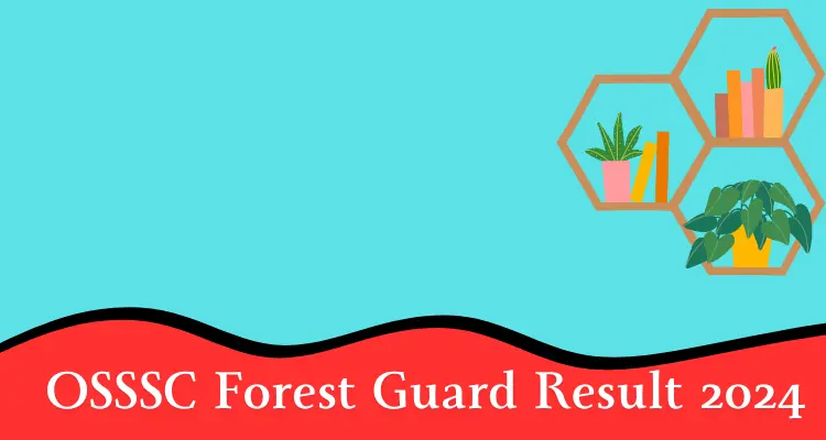 OSSSC Forest Guard Result 