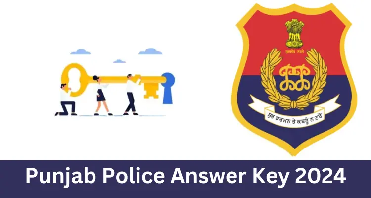 Visit Site; Punjab Police Answer Key 2024