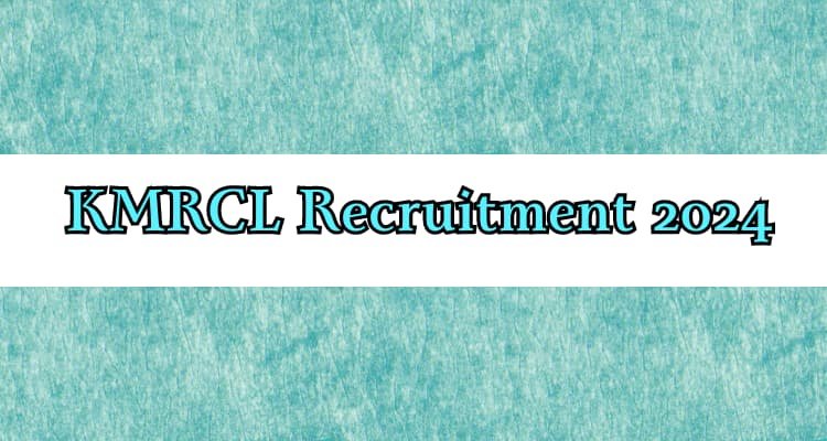 KMRCL Recruitment 