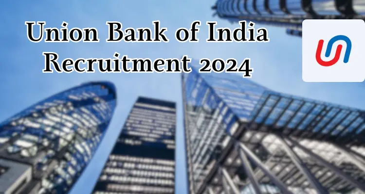 Union Bank of India Recruitment