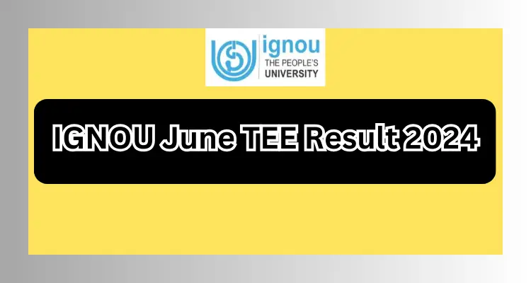 IGNOU June TEE Result 