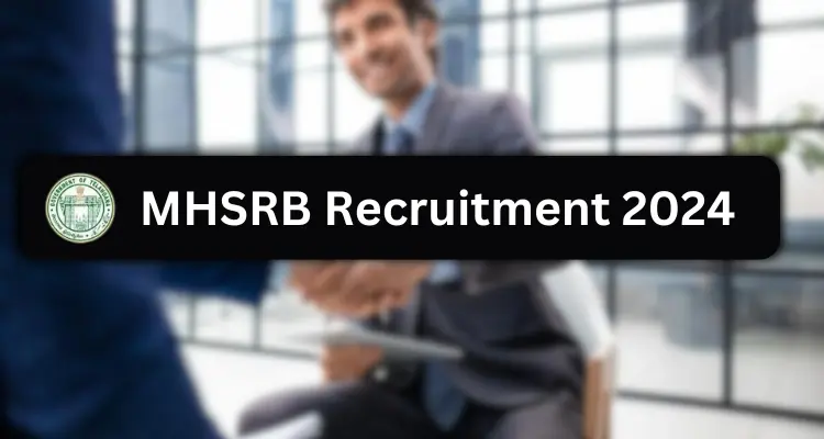 MHSRB Recruitment 2024