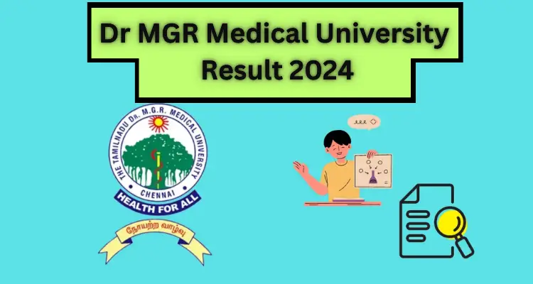 Must read; Dr MGR Medical University Result 2024