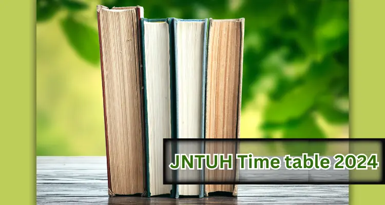 Read and visit; JNTUH Time table 2024